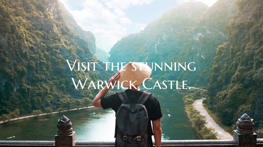 Visit the stunning Warwick Castle.