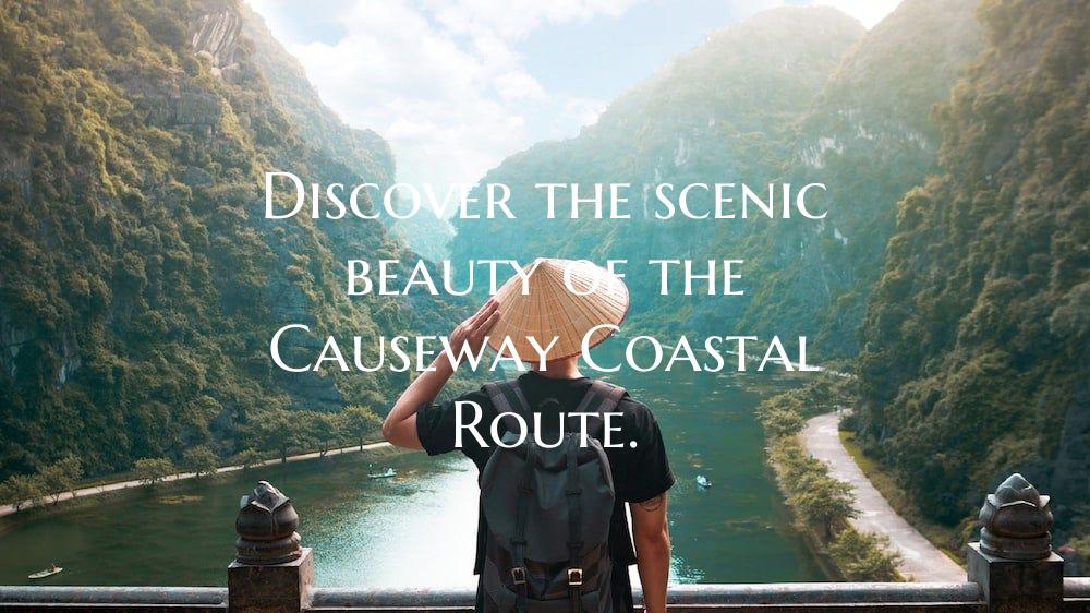 Discover the scenic beauty of the Causeway Coastal...