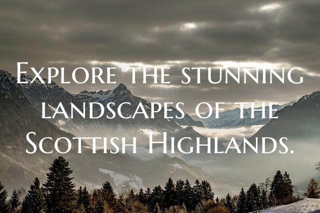 Explore the stunning landscapes of the Scottish Hi...