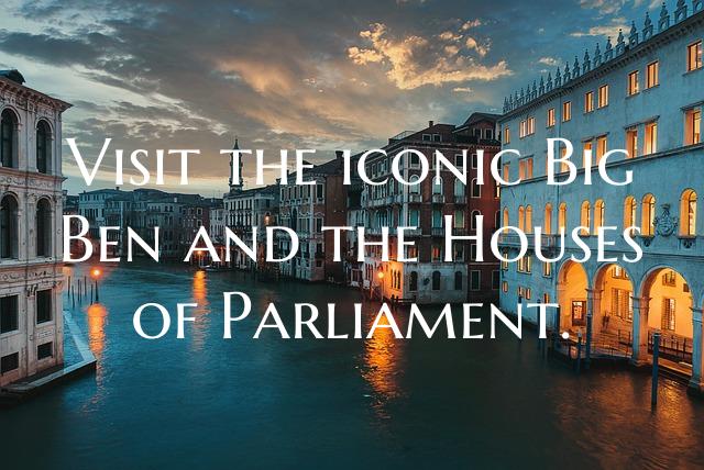Visit the iconic Big Ben and the Houses of Parliam...