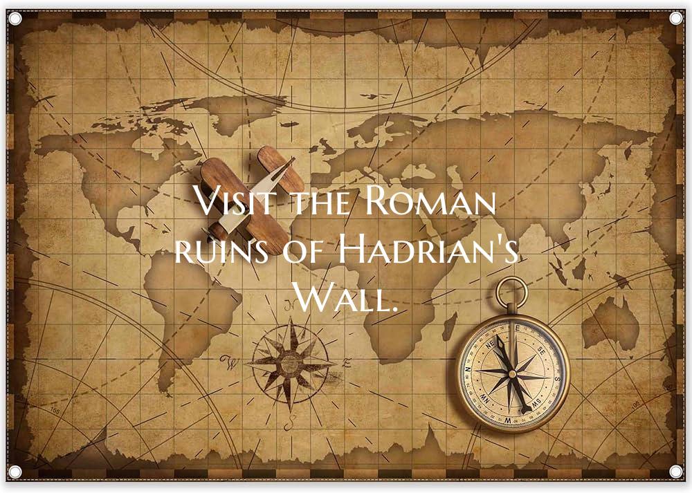 Visit the Roman ruins of Hadrian's Wall.